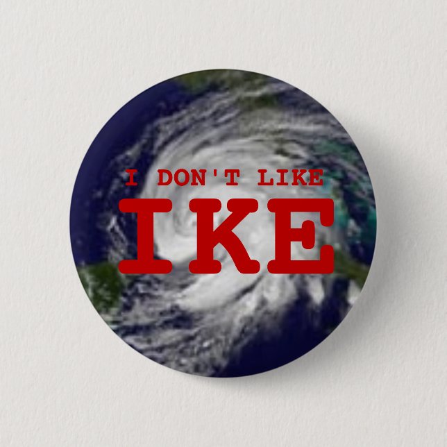 I Don't Like Ike 2 Inch Round Button (Front)
