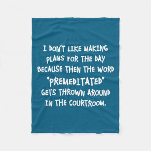 I Don't Like Making Plans Funny Saying Sarcastic  Fleece Blanket