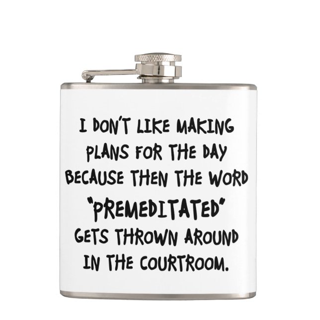 I Don't Like Making Plans Hip Flask (Front)