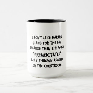 I Don't Like Making Plans Mug