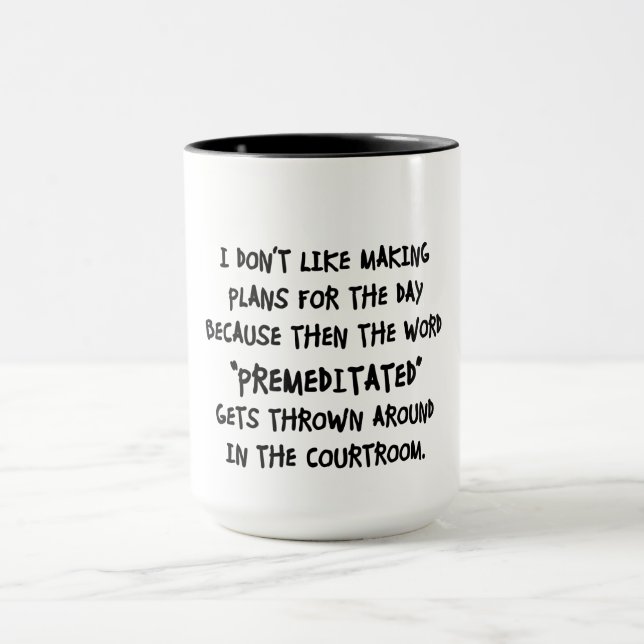 I Don't Like Making Plans Mug (Center)