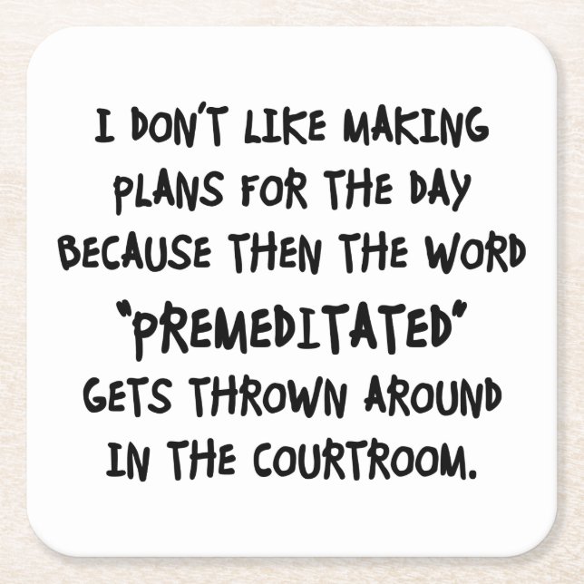 I Don't Like Making Plans Square Paper Coaster (Front)