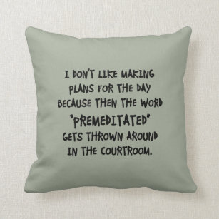I Don't Like Making Plans Throw Pillow