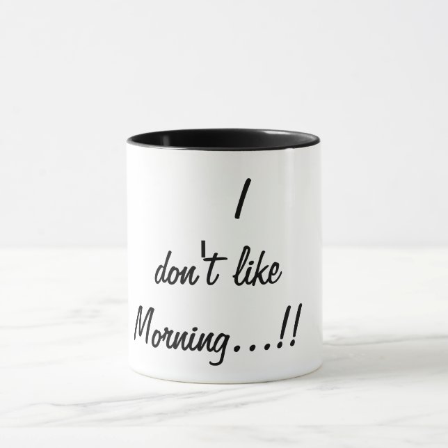 i don't like morning mug (Center)