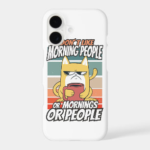 I don't like morning people or mornings or people