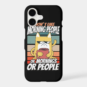 I don't like morning people or mornings or people