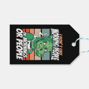 I don't like morning people or mornings or people gift tags