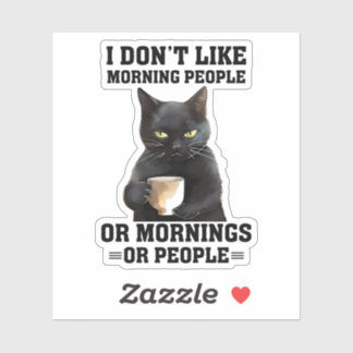 I Don't Like Morning People Sticker