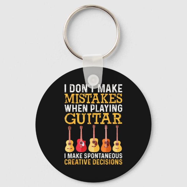 I Don't Make Mistakes When Playing Guitar Funny Gu Keychain (Front)