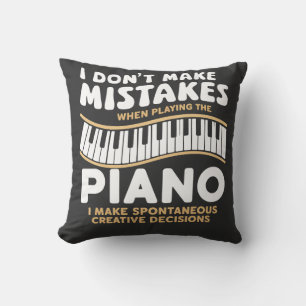 I Don't Make Mistakes When Playing The Piano Throw Pillow