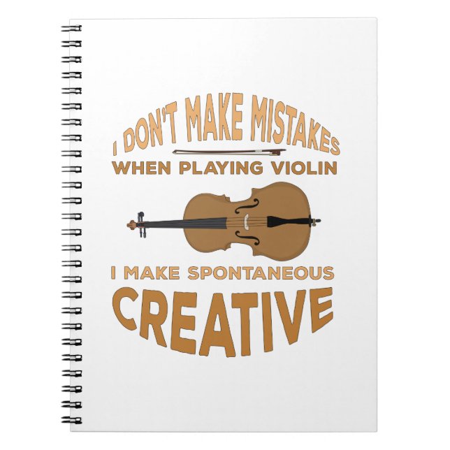 I don't Make Mistakes When Playing Violin I make S Notebook (Front)