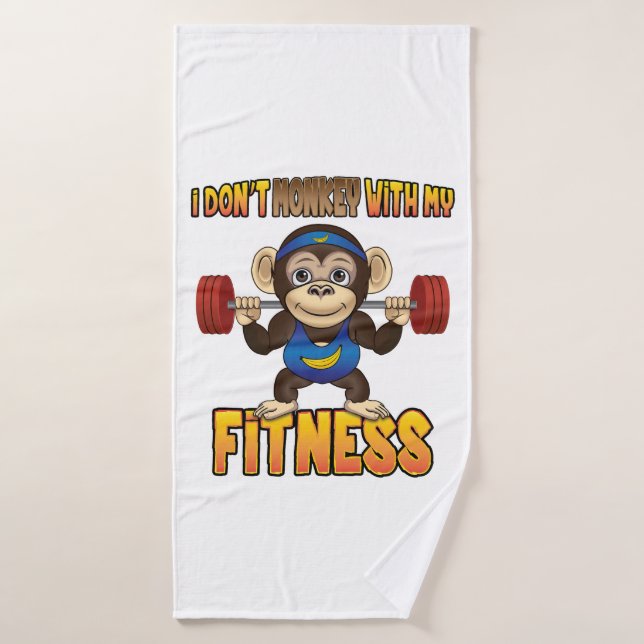 I Don't Monkey with my Fitness - Towel Set (Bath Towel)