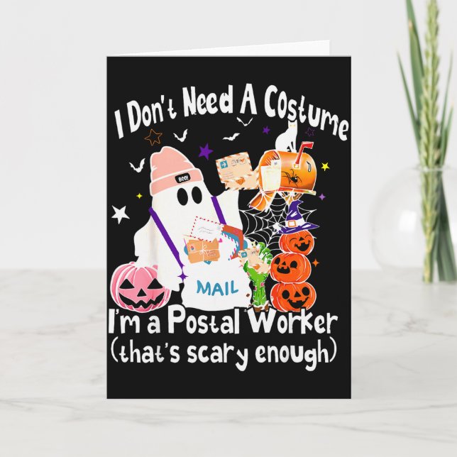 I Don't Need A Costume I'm A Stal Worker Ghost Hal Card (Front)