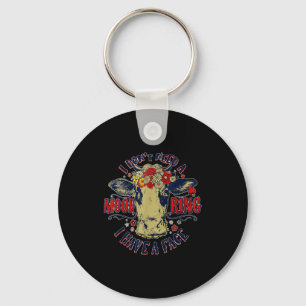 I Don't Need A Mood Ring I Have A Face Funny Cow H Keychain