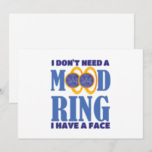 I Don't Need A Mood Ring I Have A Face Holiday Card