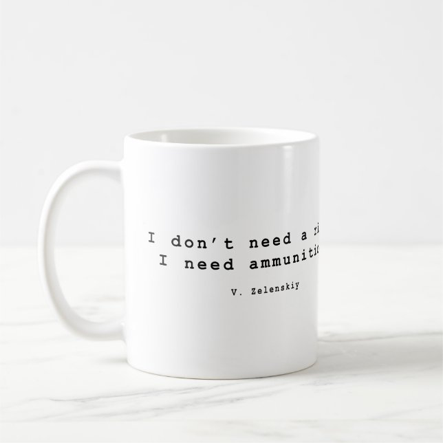 I don't need a ride I need ammunition Coffee Mug (Left)