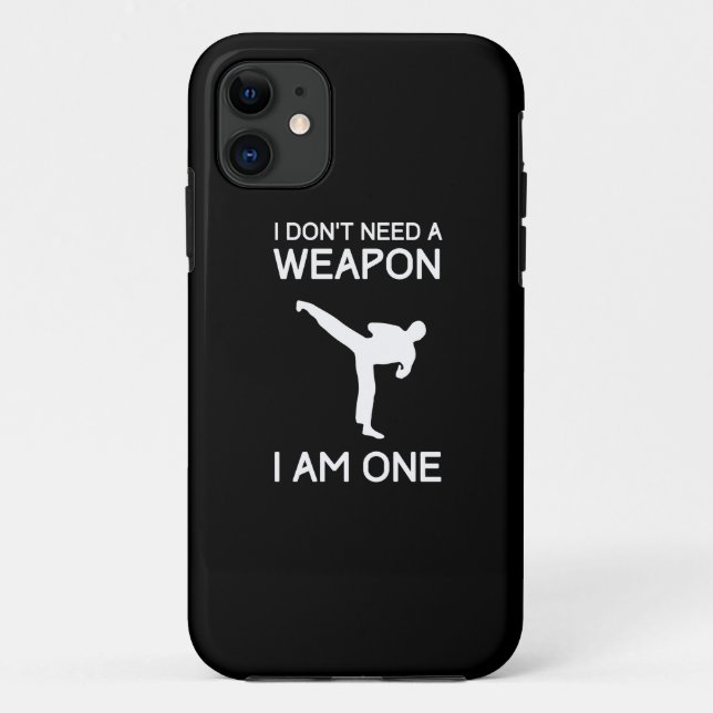 I Dont Need a Weapon Case-Mate iPhone Case (Back)