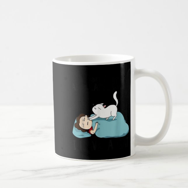 I don't need alarm clock i cat Design Coffee Mug (Right)