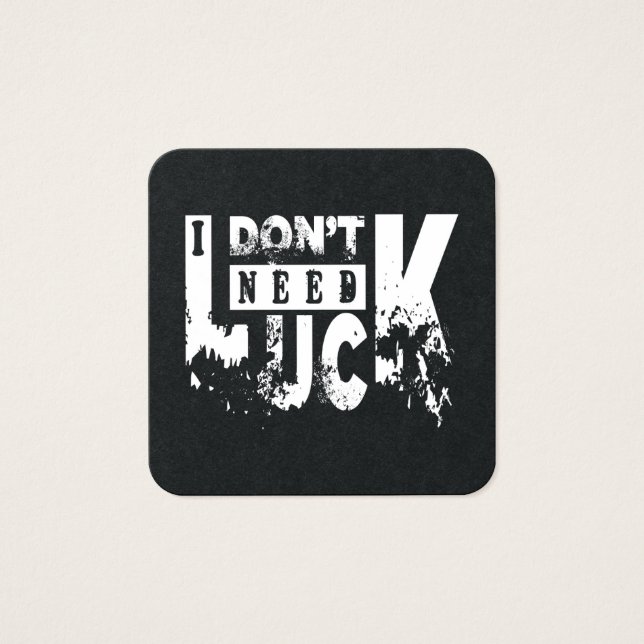 I dont need luck (W) (Front)