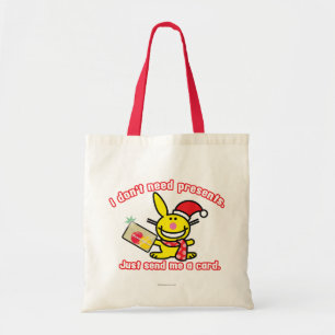 I Don't Need Presents Tote Bag
