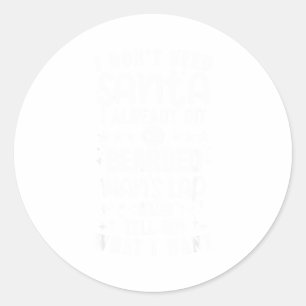 I Don't Need Santa I Already Sit On A Bearded Man' Classic Round Sticker