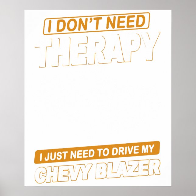 I DON'T NEED THERAPY Chevrolet Blazer 1989 Poster (Front)