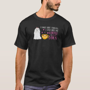 I Don't Need Therapy Coffee And Dogs Coffee T-Shirt