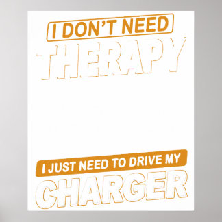 I DON'T NEED THERAPY Dodge Charger 1971 Poster