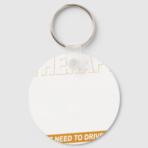 I DON'T NEED THERAPY-FORD BRONCO KEYCHAIN