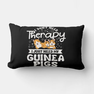 I don't need Therapy Guinea Pig Cavy Roddent Lumbar Pillow
