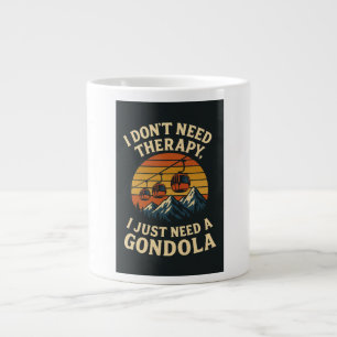 I don't need therapy, I just need a gondola Large Coffee Mug