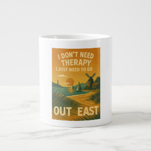 I don't need therapy, I just need to go Out East Large Coffee Mug