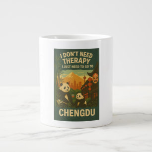 I don't need therapy, I just need to go to chengdu Large Coffee Mug