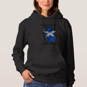 I Don't Need Therapy I Just Need To Go To Scotland Hoodie
