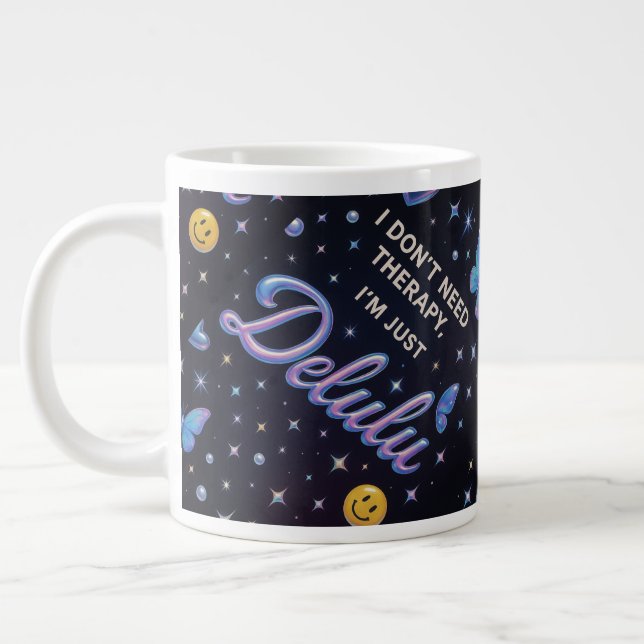 I don't need therapy, I'm just delulu Large Coffee Mug (Left)