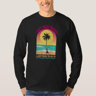 I Don't Need Therapy Rockaway Beach Queens Ocean N T-Shirt