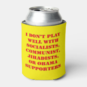 I DON'T PLAY WELL WITH CAN COOLER