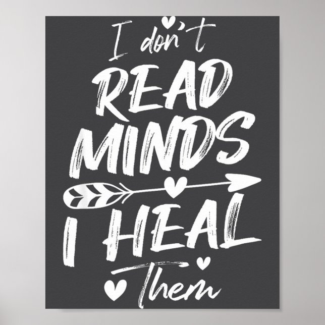 I Don't Read Minds I Heal Them - Psychology Psycho Poster (Front)