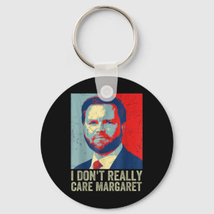 I Dont Really Care Margaret Funny Trump Jd Vance  Keychain