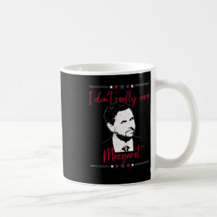 I Dont Really Care Margaret Jd Vance 1 Coffee Mug