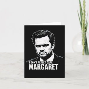 I Dont Really Care Margaret Moments 2025  Card