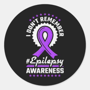 I Don't Remember Epilepsy Awareness Classic Round Sticker