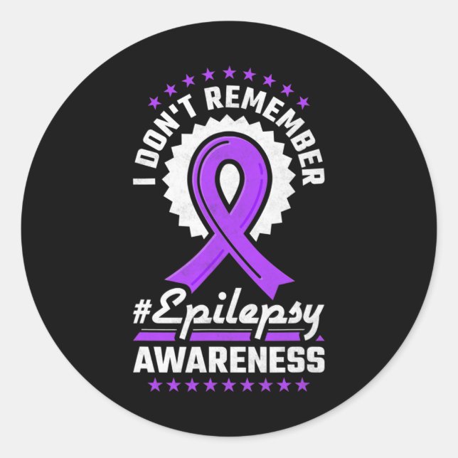 I Don't Remember Epilepsy Awareness Classic Round Sticker (Front)