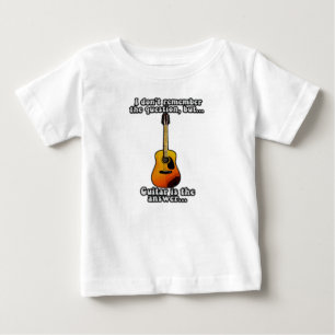 I don't remember the question. funny guitar quote baby T-Shirt