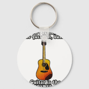 I don't remember the question. funny guitar quote keychain
