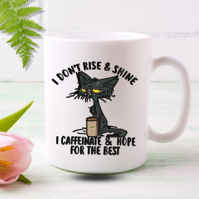 I Don't Rise & Shine, I Caffeinate, Grumpy Cat Coffee Mug (Creator Uploaded)