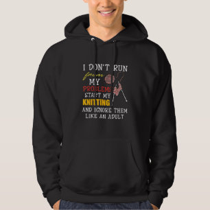 I Dont Run From My Problems I Sit On My Sofa Start Hoodie
