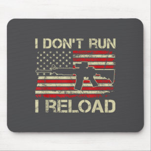 I Don't Run I Reload - Ar15 Vintage Usa Flag Funny Mouse Pad
