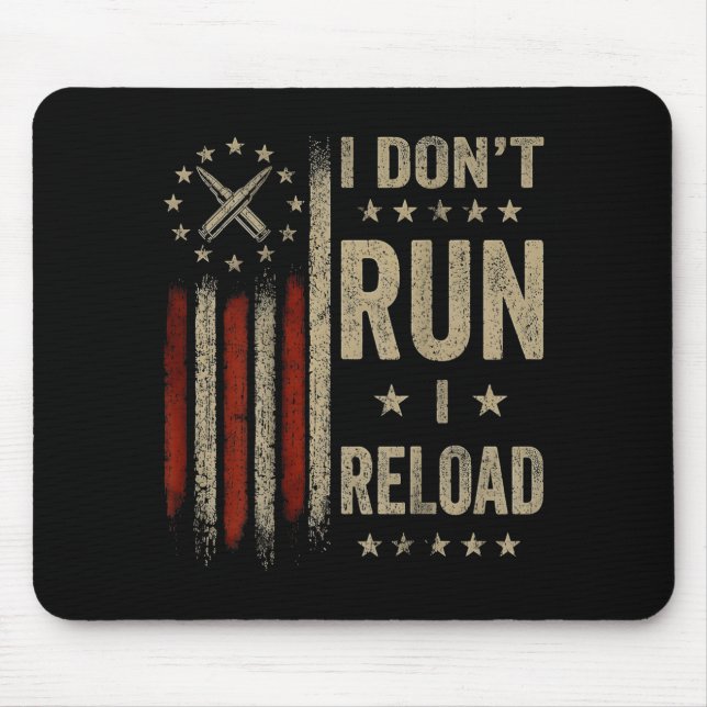 I Dont Run I Reload Flag On Back Mouse Pad (Front)