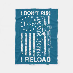 I Don't Run I Reload - Usa Flag Pro Guns Ar15 Funn Fleece Blanket